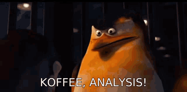 a penguin says " koffie analysis " in a dark room