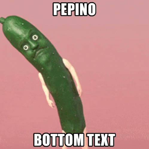 Pepino Bottom Text GIF - Pepino Bottom Text GIFs