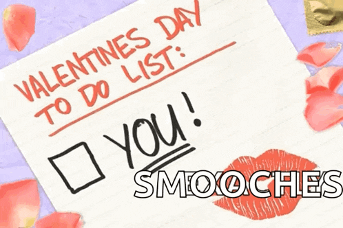 a valentine 's day to do list with a check mark for you