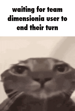 a close up of a cat 's face with the words `` waiting for team dimensiona user to end their turn '' .