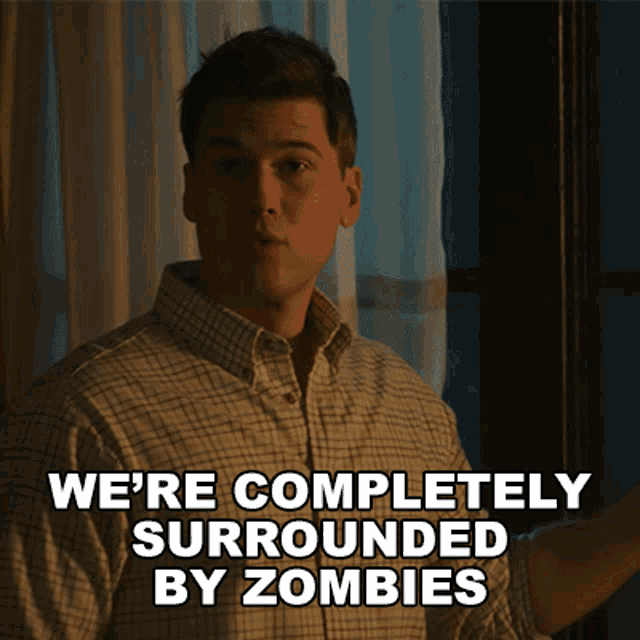 Were Completely Surrounded By Zombies Nick Zano GIF - Were Completely Surrounded By Zombies Nick Zano Nate Heywood GIFs