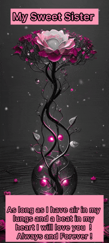 a picture of a flower in a vase with the words " my sweet sister "