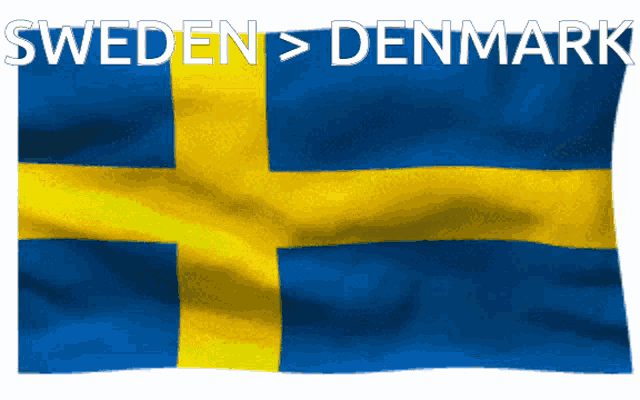 a blue and yellow flag with the words " sweden > denmark " above it