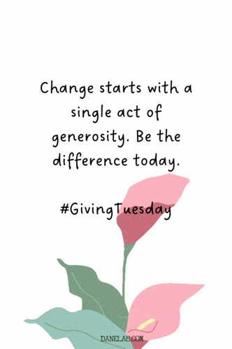 a quote that says change starts with a single act of generosity be the difference today