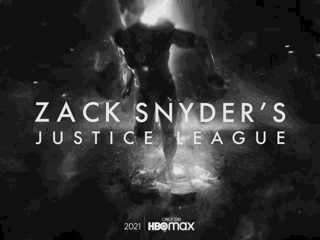a black and white poster for zack snyder 's justice league on hbo max