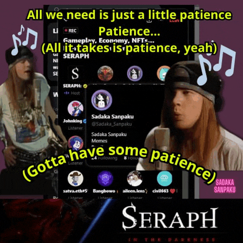 a poster that says " all we need is just a little patience " on it