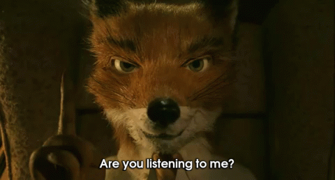 Hello? GIF - Fantastic Mr Fox Are You Listening To Me Listening GIFs