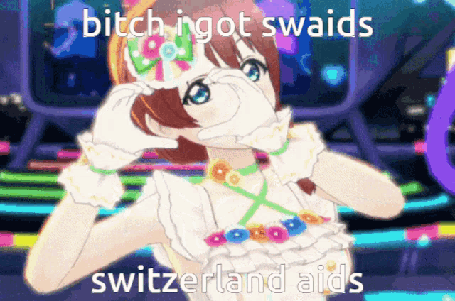 a picture of a girl with the words bitch i got swaids switzerland aids at the bottom