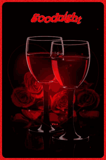 two glasses of red wine with the words goodnight written on the top