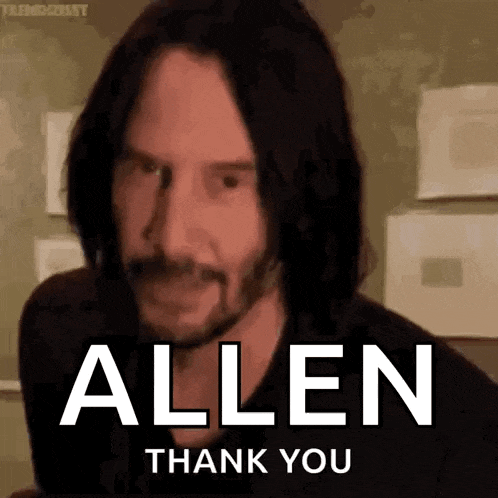 a close up of a man 's face with the words allen thank you on it