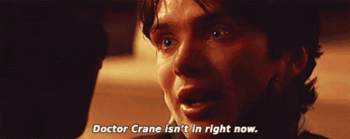 a close up of a man 's face with the words `` doctor crane is n't in right now '' written on it .