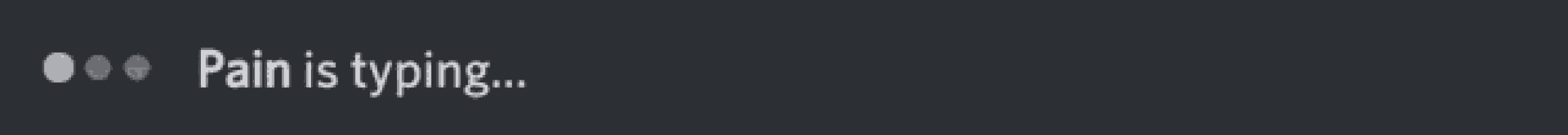 the word pain is typing is on a black background