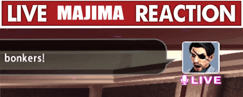 a screenshot of a video game with the words live majima reaction
