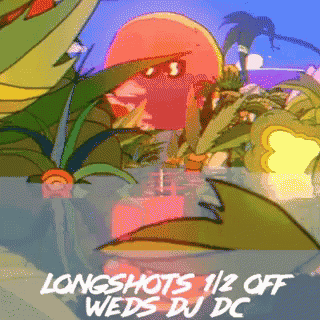 a poster for longshots 1/2 off weds dc