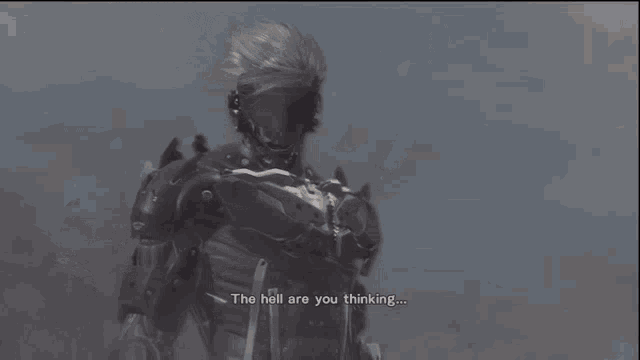a video game character says " the hell are you thinking " while holding a sword