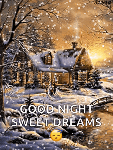 a picture of a house in the snow with the words good night sweet dreams on it