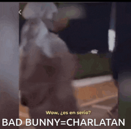 a picture of a person with the words bad bunny = charlatan on it