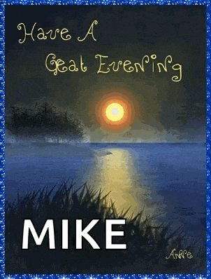 a have a great evening mike greeting card with a sunset over a body of water