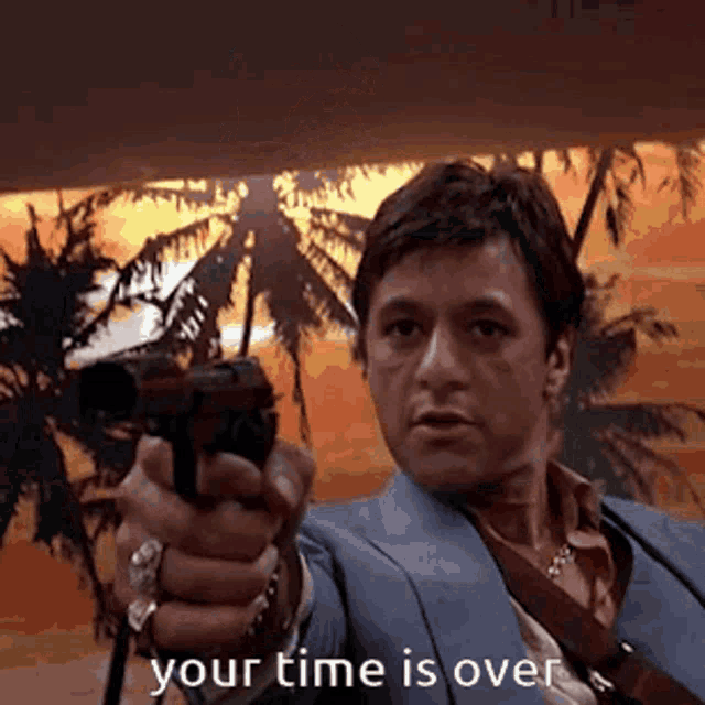 You Time Is Over Time Up GIF - You Time Is Over Time Up Fuck You GIFs