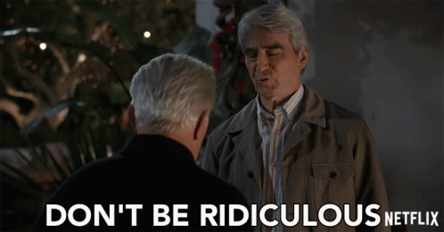 Dont Be Ridiculous Sol GIF - Dont Be Ridiculous Sol Sam Waterston GIFs