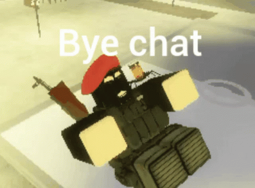 Bye Chat Bye Chat Meme GIF - Bye Chat Bye Chat Meme GIFs