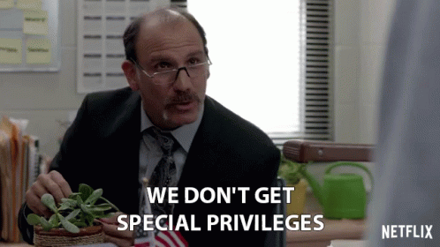 We Dont Get Special Privileges Not Special GIF - We Dont Get Special Privileges Not Special No Privilege GIFs