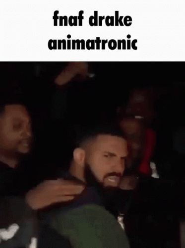 Drake Fnaf GIF - Drake Fnaf Animatronic GIFs