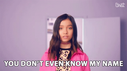 You Dont Even Know My Name Crush GIF - You Dont Even Know My Name Crush You Dont Know Me GIFs
