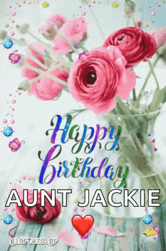 a happy birthday card for aunt jackie with pink roses