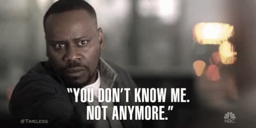 You Dont Know Me Not Anymore GIF - You Dont Know Me Not Anymore Malcolm Barrett GIFs