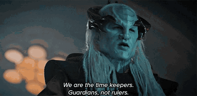 We Are The Time Keepers Guardians Not Rulers Time Keeper Tenavik GIF - We Are The Time Keepers Guardians Not Rulers Time Keeper Tenavik Star Trek Discovery GIFs