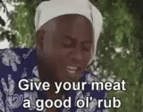 Give Your Meat Rub GIF