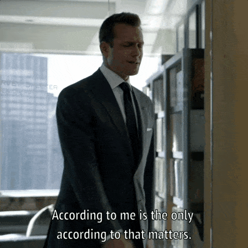 according to me is the only according to that matters written on a screen