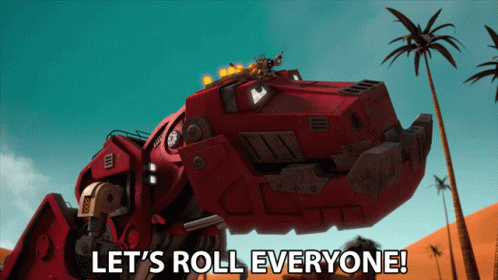 Lets Roll Everyone Ty Rux GIF - Lets Roll Everyone Ty Rux Dinotrux GIFs