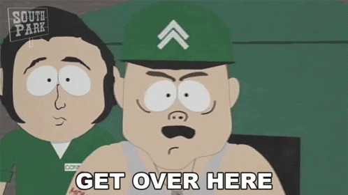 Get Over Here South Park GIF