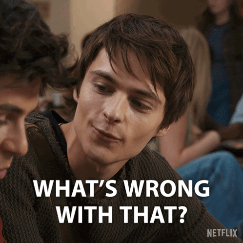 a picture of a man with the words what 's wrong with that on the bottom