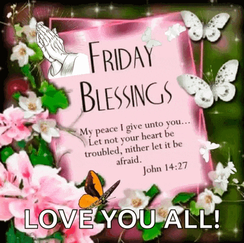 a friday blessings greeting card with flowers and butterflies and a bible verse .