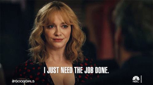 I Just Need The Job Done Beth Boland GIF