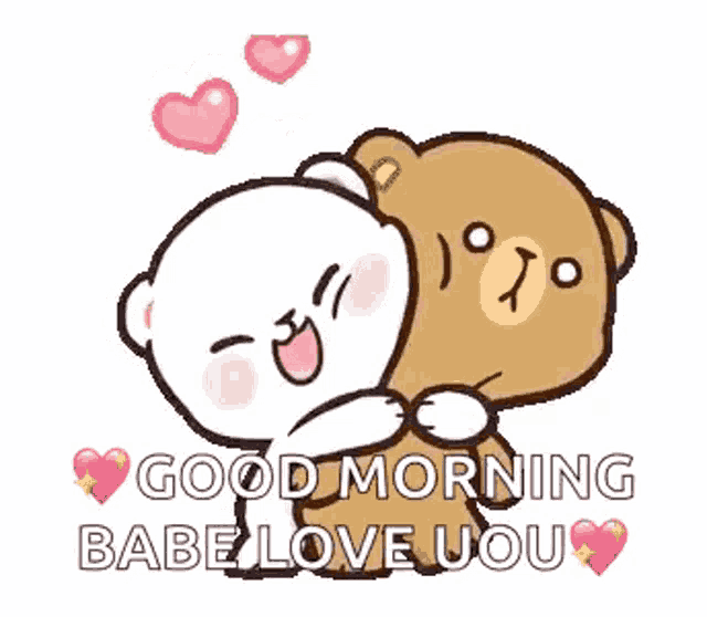 a couple of teddy bears hugging each other with the words `` good morning babe love uou '' .