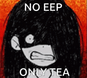 a cartoon of a girl with long black hair and the words `` no eep only tea '' on it .