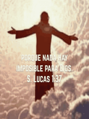 a picture of jesus in the clouds with the words porque nada hay imposible para dios