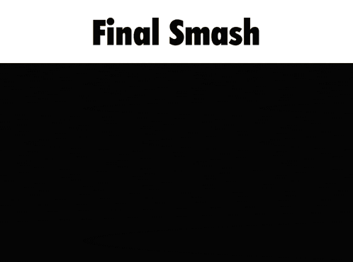 a black and white image with the words final smash