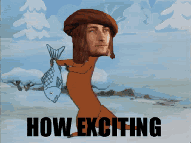 a cartoon of a man holding a fish and the words how exciting