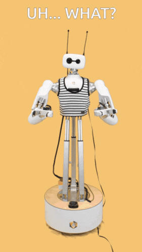 a robot with the words uh what written on it
