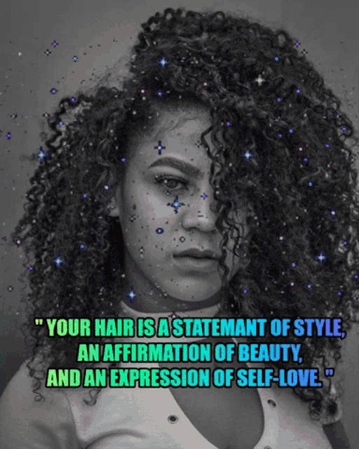 a black and white photo of a woman with a quote that says " your hair is a statement of style
