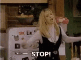 Friends Stop GIF - Friends Stop Phoebe GIFs