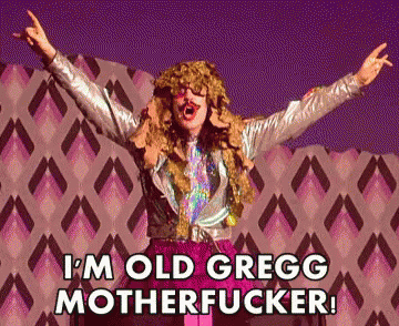 Old Gregg GIF - Old Gregg Old Greg Motherfucker GIFs