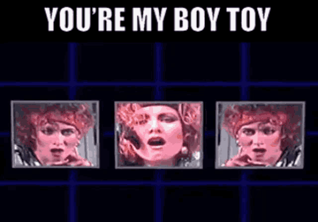 three pictures of a woman with the words " you 're my boy toy " on top
