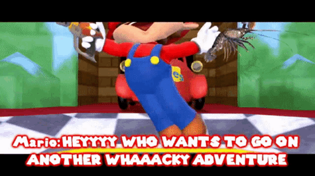 a cartoon of mario with the words " mario heyyyy who wants to go on another whaaacky adventure " below him