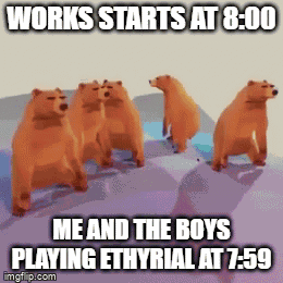 Ethyrial Ethyrial Meme GIF - Ethyrial Ethyrial Meme Me And The Boys GIFs